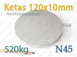 Neodüümmagnet Ketas 120x10mm, N45, Nikkel