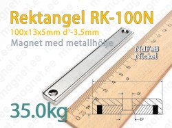 Magnet med försänkt hål Rektangulär RK-100N, Metallhölje
