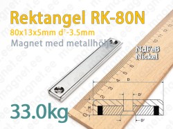 Rektangel magnet med försänkt hål RK-80N, Metallhölje